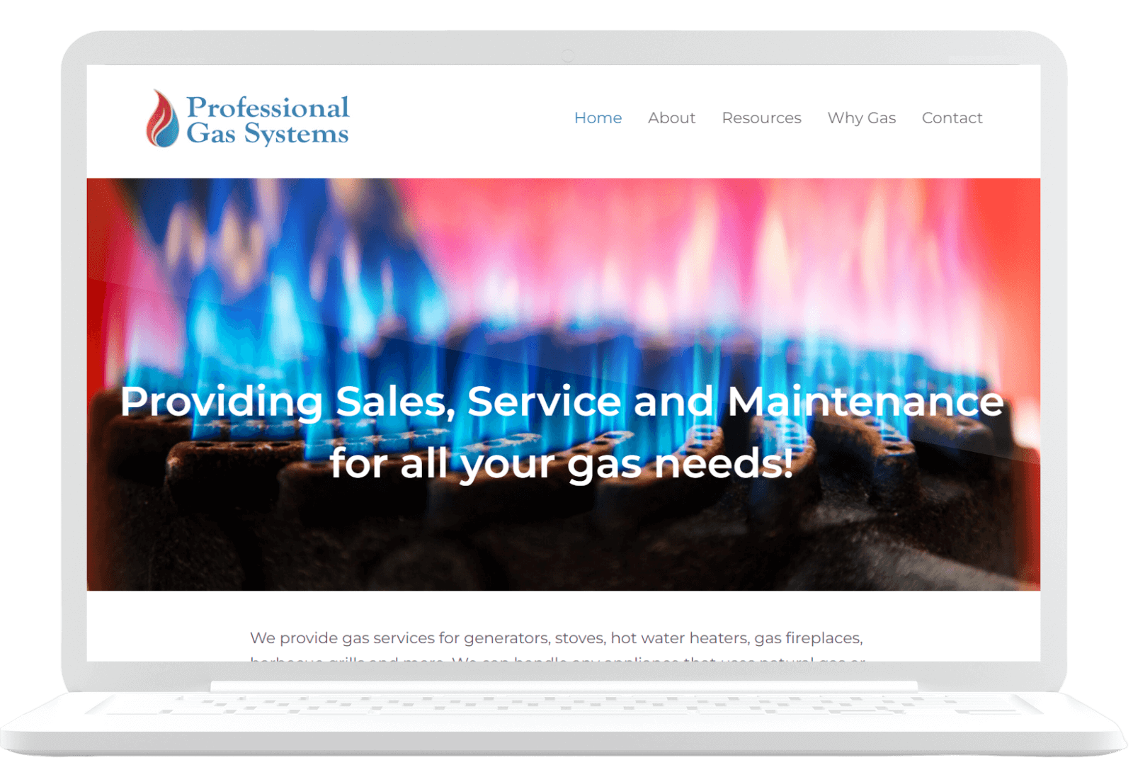A laptop displaying a website for "Professional Gas Systems." The website features a background image of blue and orange gas flames and text that reads, "Providing Sales, Service and Maintenance for all your gas needs!" The navigation menu includes Home, About, Resources, Why Gas, and Contact.